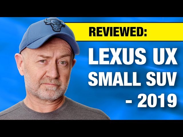 More information about "Video: 2019 Lexus UX small SUV review & road test| Auto Expert John Cadogan"