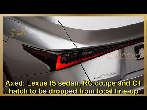 More information about "Video: Axed: Lexus IS sedan, RC coupe and CT hatch to be dropped from local line-up | CarStory"