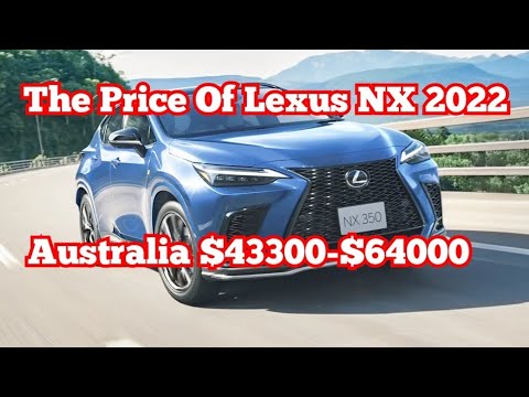 More information about "Video: តម្លៃរថយន្តLexus NX 2022 in Australia, The price of Lexus NX 2022 in Australia,Car Technology,"