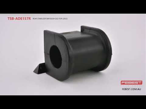 More information about "Video: TSB-ADE157R REAR STABILIZER BAR BUSH D22 FOR LEXUS"