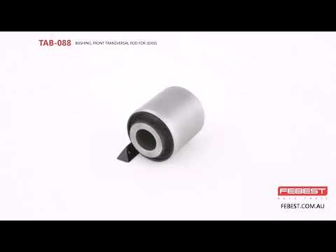 More information about "Video: TAB-088 BUSHING, FRONT TRANSVERSAL ROD FOR LEXUS"